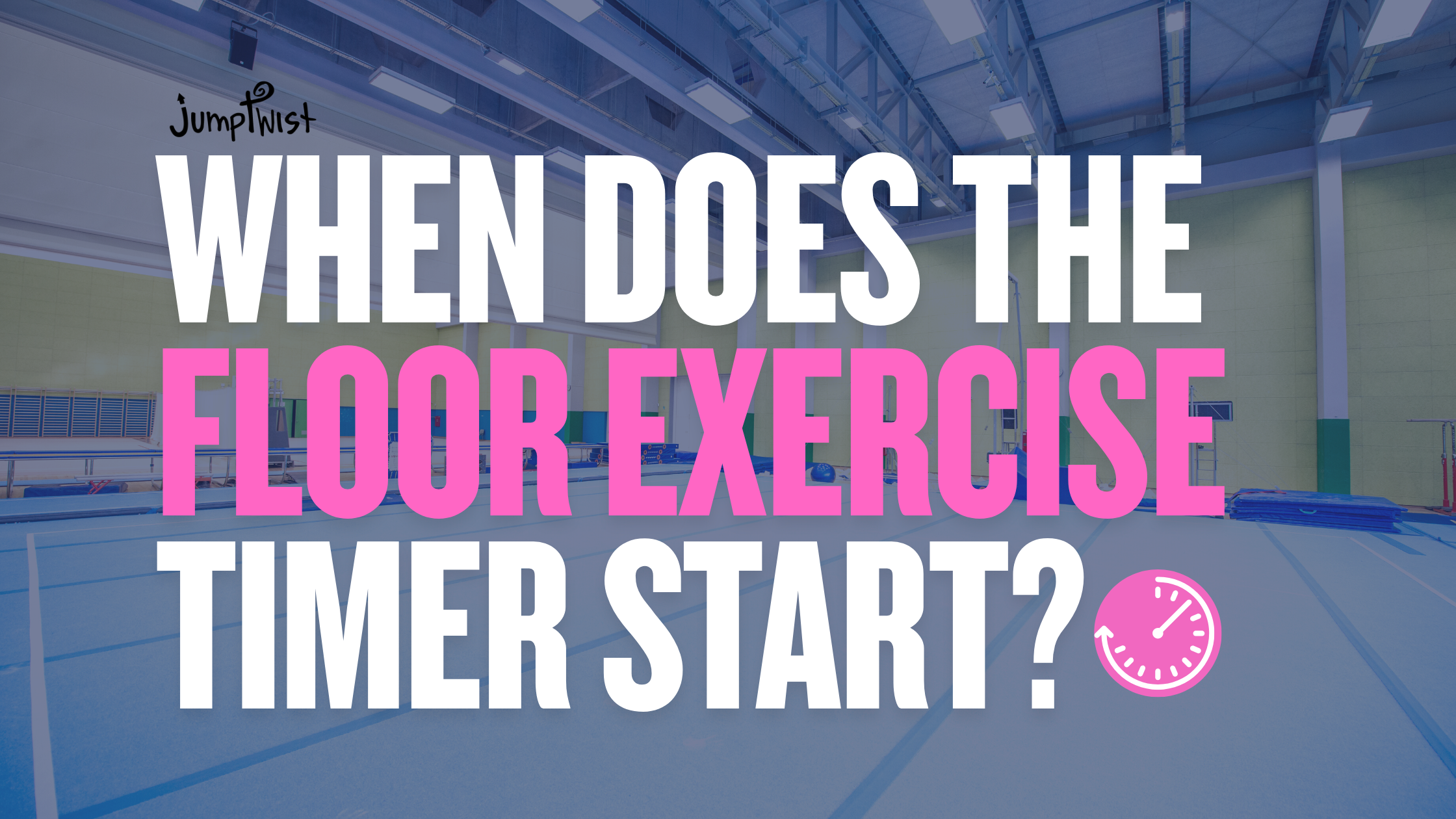 When Does the Floor Exercise Timer Start?