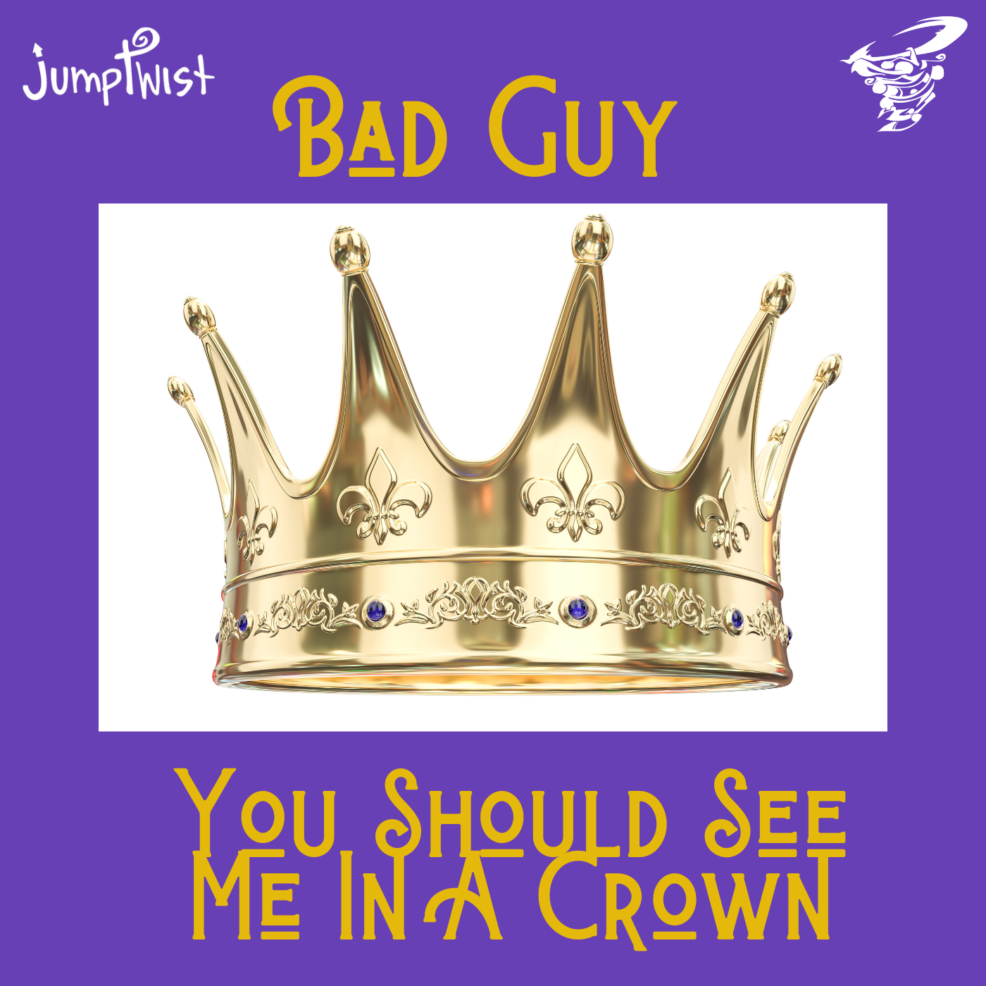 Bad Guy- You Should See Me In A Crown
