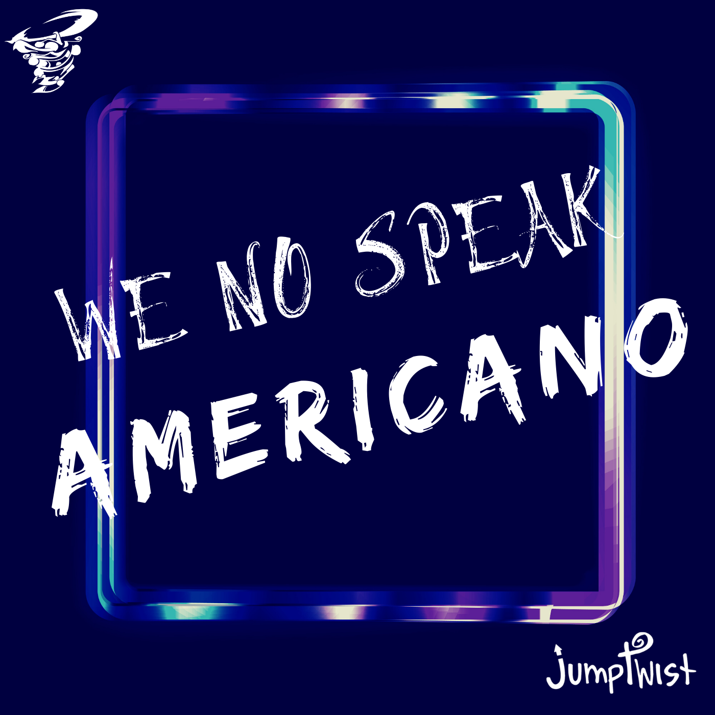 We No Speak Americano