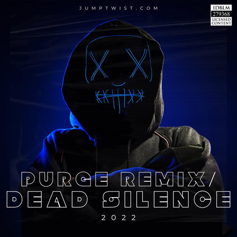 Purge Remix/Dead Silence