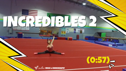 Incredibles 2  Floor Routine [0:57]
