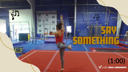 Say Something Floor Routine [1:00]