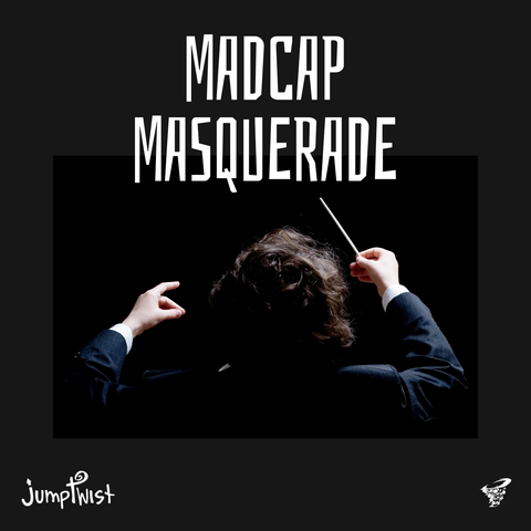 Madcap Masquerade