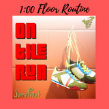 On The Run Floor Routine [1:00]