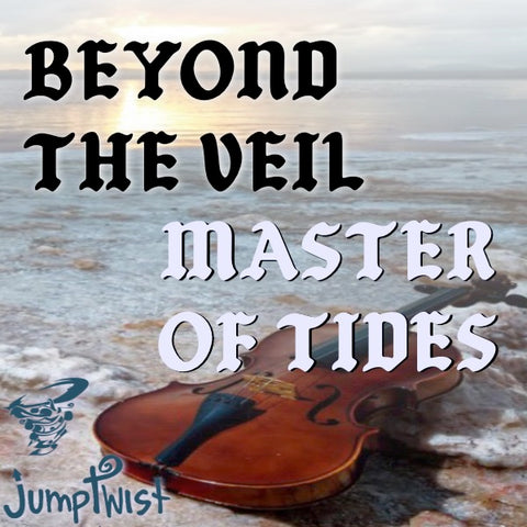 Beyond the Veil / Master of Tides