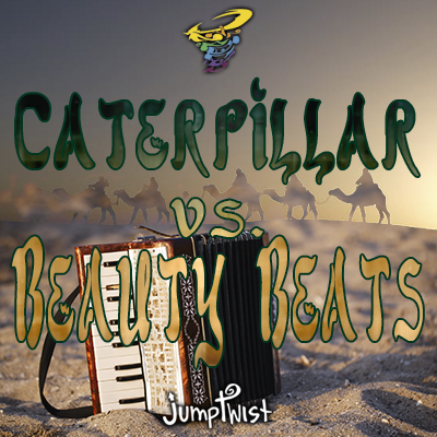 Caterpillar/Beauty Beats