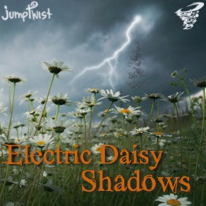 Electric Daisy/Shadows
